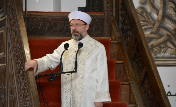 Diyanet İşleri Başkanı Erbaş, çevre ve israfa dikkat çekti