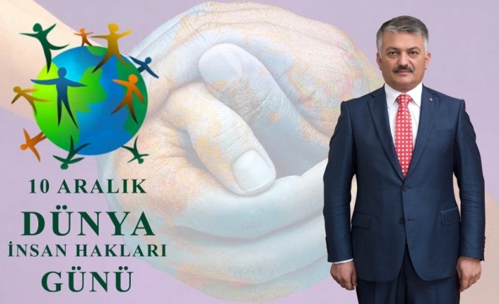 Vali Yazıcı’dan ’Dünya İnsan Hakları günü’ mesajı