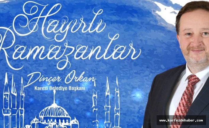 Başkan Dinçer Orkan,"Ramazan Bayramı’nız kutlu olsun"