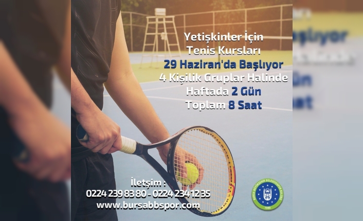 Yetişkinler için tenis kursları başlıyor