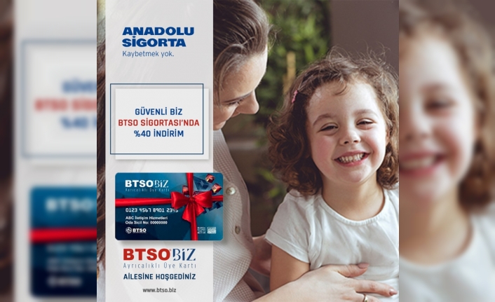 BTSO ve Anadolu Sigorta’dan ‘Güvenli Gelecek’ Protokolü