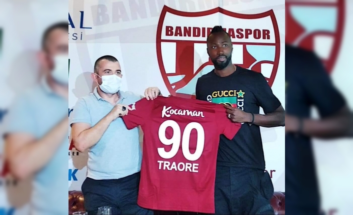 Traore Bandırmaspor’a imzayı attı