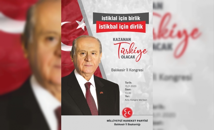 Balıkesir MHP il kongresi 15 Kasım’da