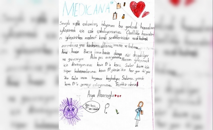 7 yaşındaki çocuktan sağlık çalışanlarına duygulandıran mektup