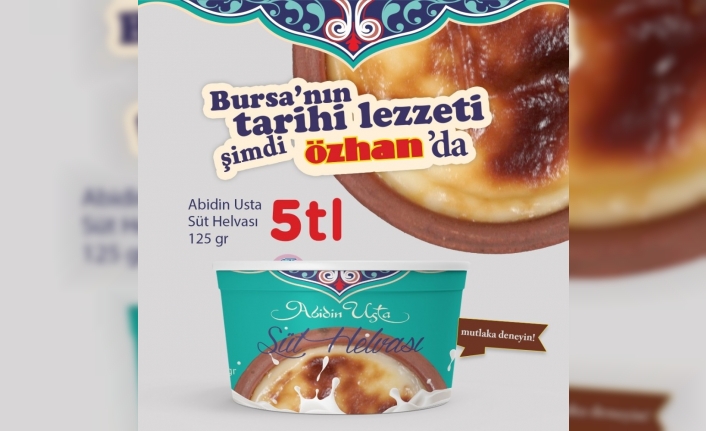 Bursa’nın ünlü lezzeti  Özhan raflarında
