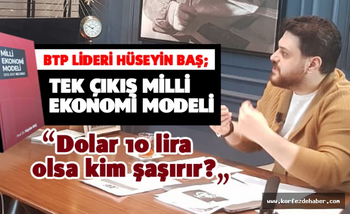 "Dolar 10 lira olsa kim şaşırır?"