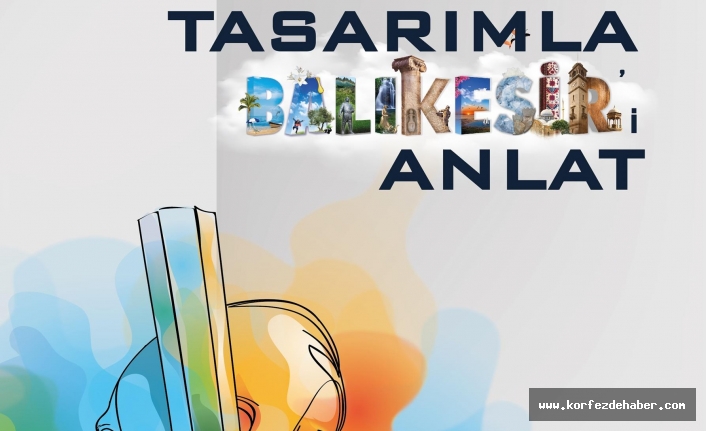 Tasarımla Balıkesir’i Anlat