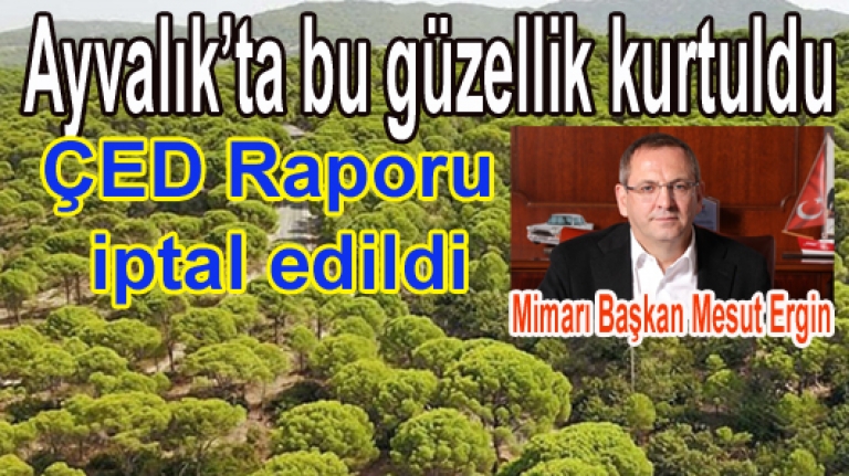 Ayvalık'ta çevre kazandı