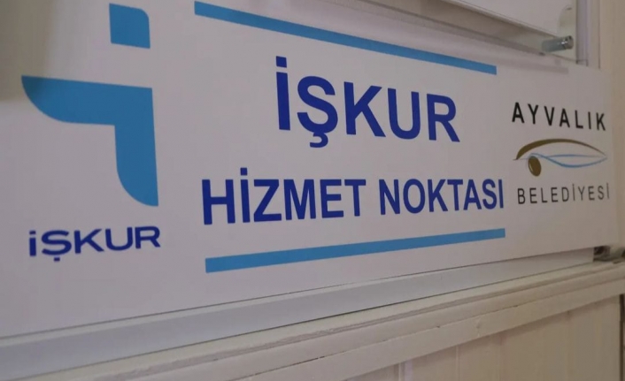 Ayvalık Belediyesi’nden İŞKUR hizmet noktası