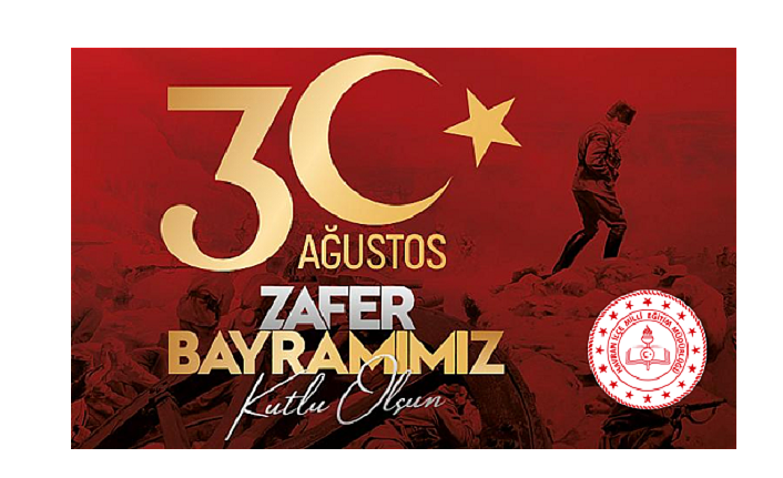 Havran İlçe Millî Eğitim Müdürü Yusuf Söbüoğlu’nun  30 Ağustos Zafer Bayramı Mesajı