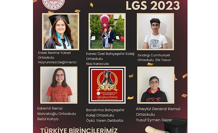 LGS 2023'te Balıkesir'den 6 Türkiye Birincisi