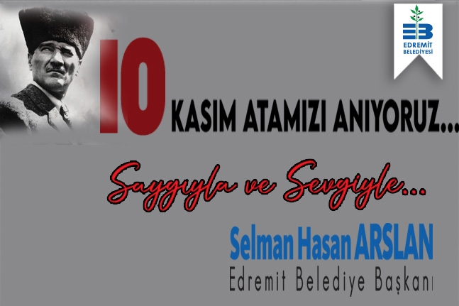 Edremit Belediye Başkanı Selman Hasan Arslan: "Yolunda emin adımlarla yürümeye devam edeceğiz”