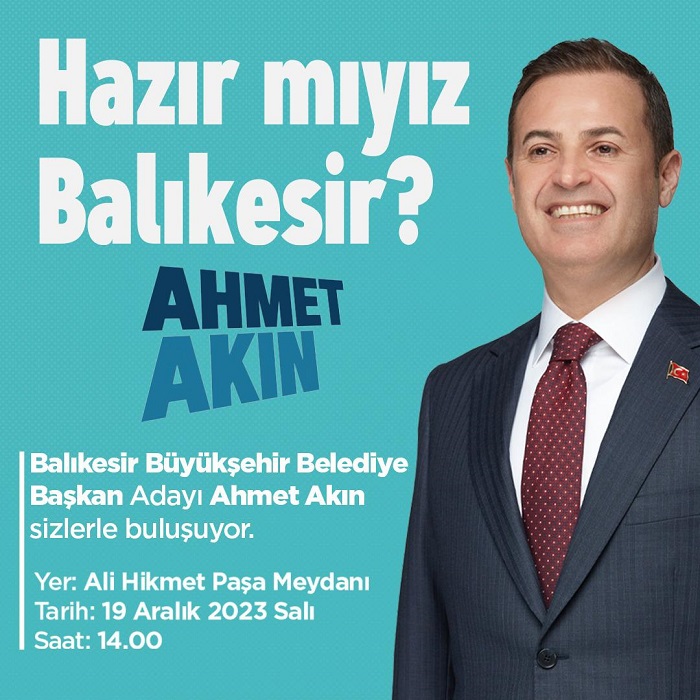 Ahmet Akın’ın Halk Buluşması Salı Günü, Saat 14.00’te…