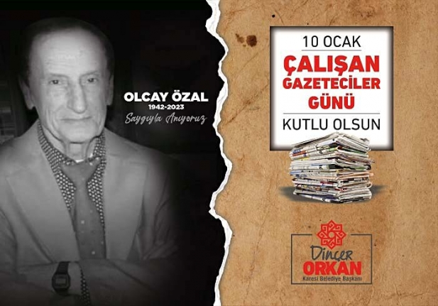 Karesi Belediye Başkanı Dinçer Orkan, "10 Ocak Çalışan Gazeteciler Günü kutlu olsun"