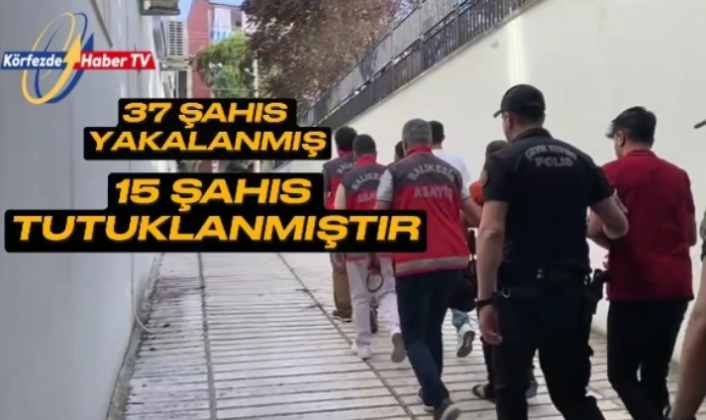 Balıkesir'de dolandırıcı çetesi çökertildi: 15 il'de eş zamanlı operasyonda, 15 kişi tutuklandı