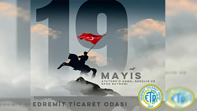 Edremit Ticaret Odası 19 Mesajı yayınladı!
