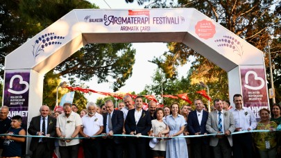 Uluslararası 6. Balıkesir Aromaterapi Festivali coşkuyla başladı