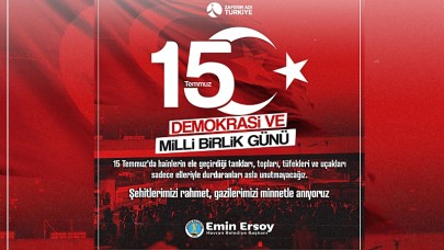 Başkan Ersoy'dan 15 Temmuz Mesajı!
