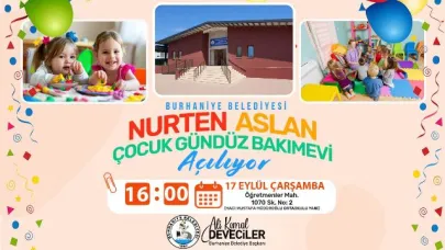 Burhaniye Belediyesi Nurten Aslan Çocuk Gündüz Bakımevi Açılıyor