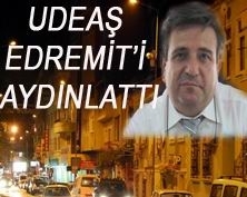 UDEAŞ EDREMİT’İ AYDINLATTI