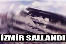 İZMİR'DE DEPREM