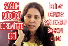 EDREMİT'TE SAĞLIĞIN BAŞINA BAYAN HEKİM