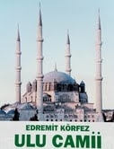 EDREMİT KÖRFEZİ’NİN EN BÜYÜK CAMİSİ OLACAK