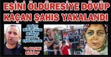 POLİS'İN YAKALADIĞI KİŞİ BALIKESİR'DE EŞİNİ SUÇLADI