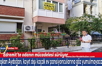 Edremit'te pansiyoncularla kayıt dışı mücadele