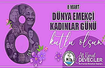 Burhaniye Belediye Başkanı Ali Kemal Deveciler'den 8 Mart Kadınlar Günü Mesajı