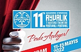 11. Uluslar arası Ayvalık Tiyatro Festivali başlıyor