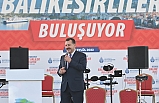Balıkesir Tanıtım Günleri görkemli bir şekilde gerçekleştiriliyor
