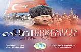 Edremit Ticaret Odası Edremit'in düşman işgalinden kurtuluşunun 101. yıl dönümü dolayısıyla bir mesaj yayınladı
