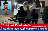Balıkesir'de 13 yaşında kız çocuğu ailesine teslim edildi