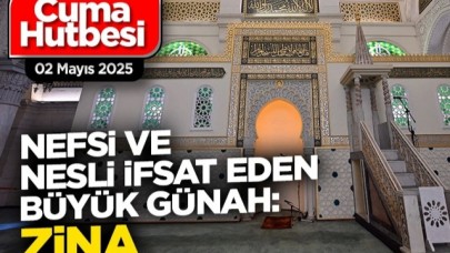 "Nefsi ve Nesli İfsat Eden Büyük Günah: Zina"