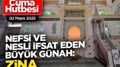 "Nefsi ve Nesli İfsat Eden Büyük Günah: Zina"