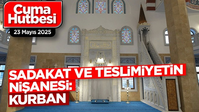 "Sadakat ve Teslimiyetin Nişanesi: Kurban"