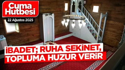 "İbadet ruha sekinet, topluma huzur verir"