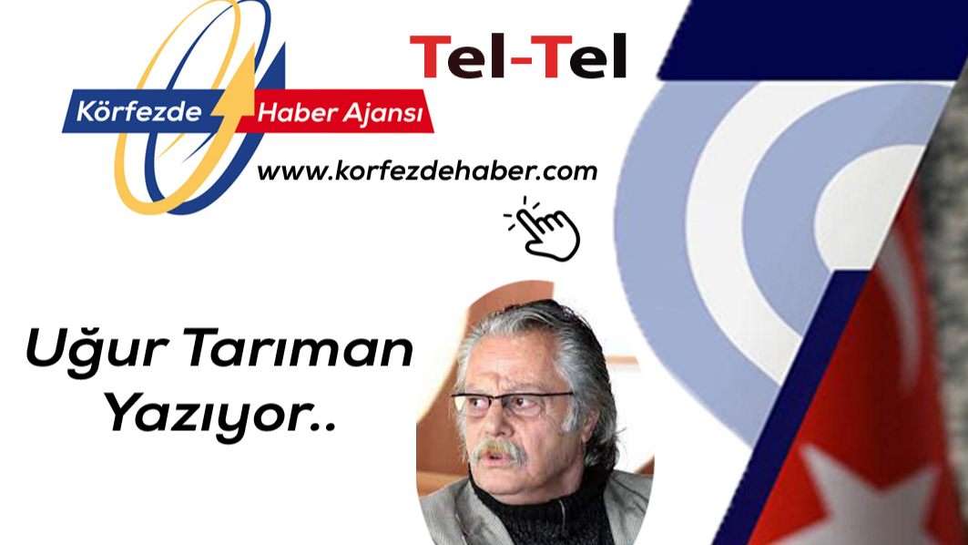Uğur Tarıman Yazıyor: "Abadla malum olur.."