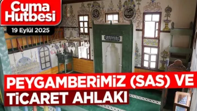 "Peygamberimiz ve Ticaret Ahlakı"