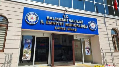 Balıkesir’de polisin 1 haftalık bilançosu dudak uçuklattı