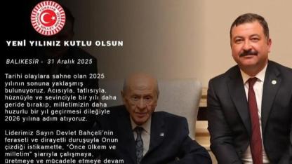 MHP MYK Üyesi Balıkesir Milletvekili Ekrem Gökay Yüksel yeni yıl mesajı