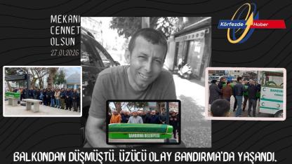 Balkondan düşmüştü. Üzücü olay Bandırma'da yaşandı.