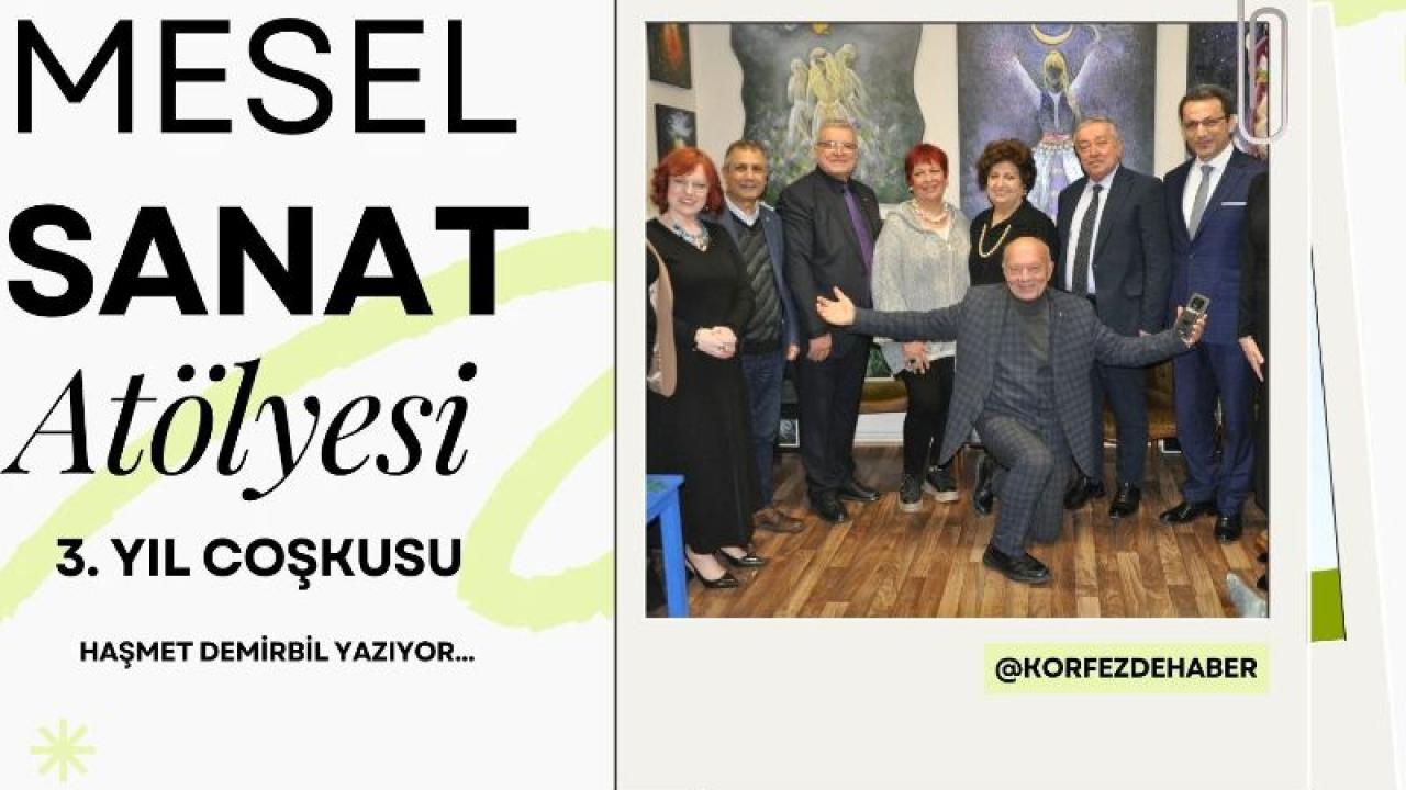 Mesel Sanat Atölyesi 3. Yılını Coşkuyla Kutladı