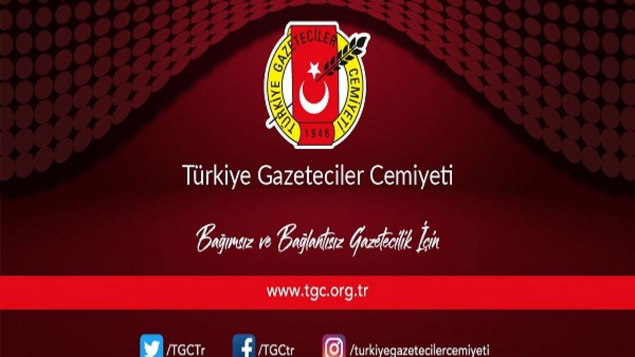 TGC:" Gazetecilere yeşil pasaport verilmesini sağlayacak yasal düzenleme yapılmalıdır"
