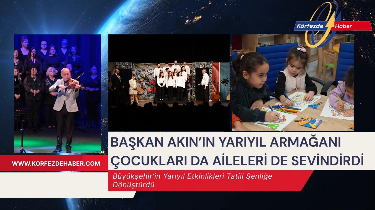 Başkan Akın’ın yarıyıl armağanı çocukları da aileleri de sevindirdi