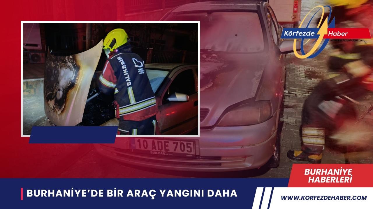 Burhaniye’de bir araç yangını daha