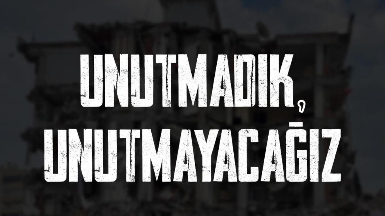 Başkan Akın: 6 Şubat’ı unutmadık unutturmayacağız