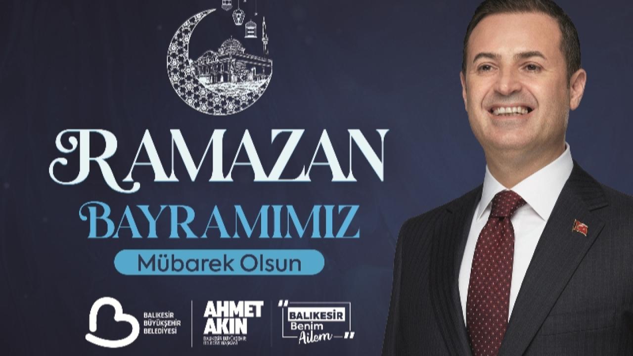 Başkan Akın’dan Ramazan Bayramı mesajı
