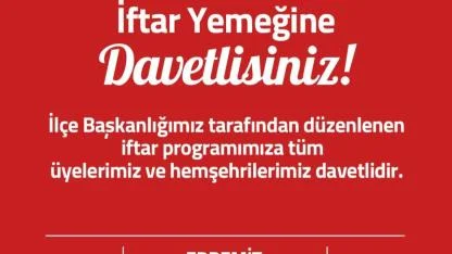 CHP Edremit İlçe Başkanlığı iftar programı düzenledi